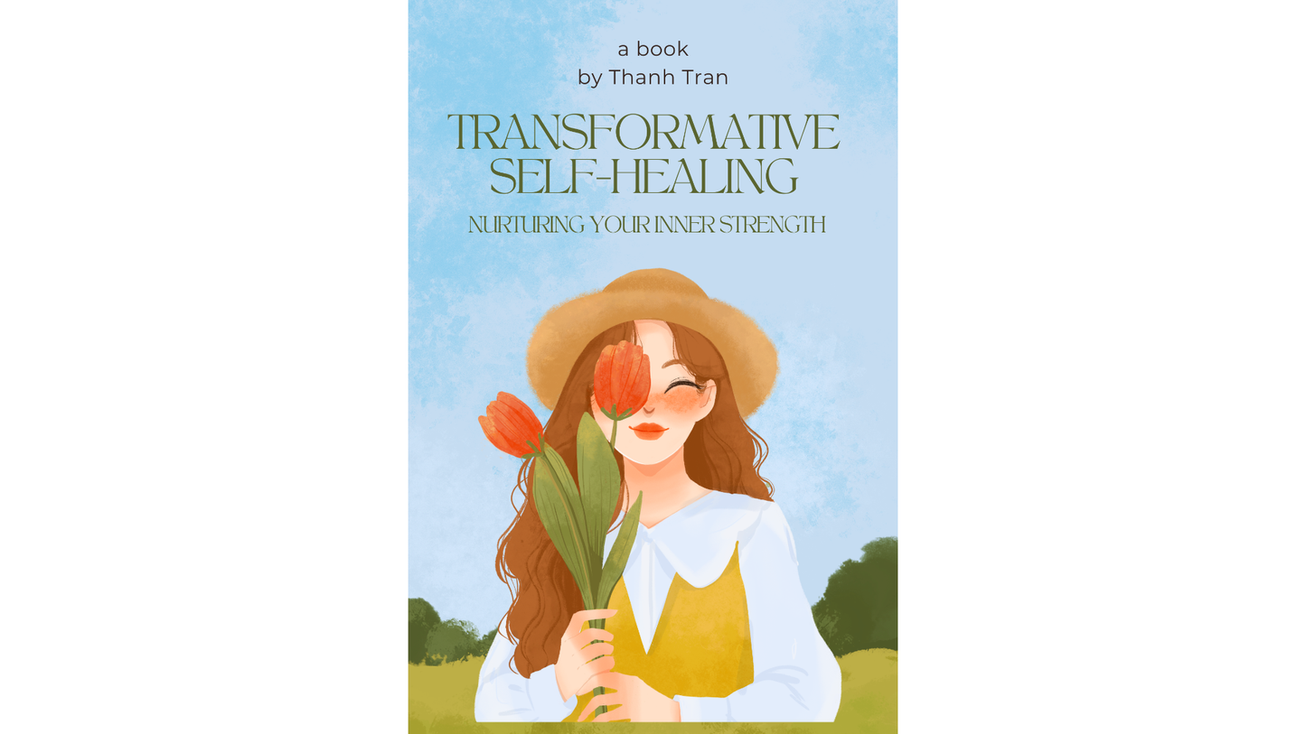 Transformative Self-Healing: Nurturing Your Inner Strength